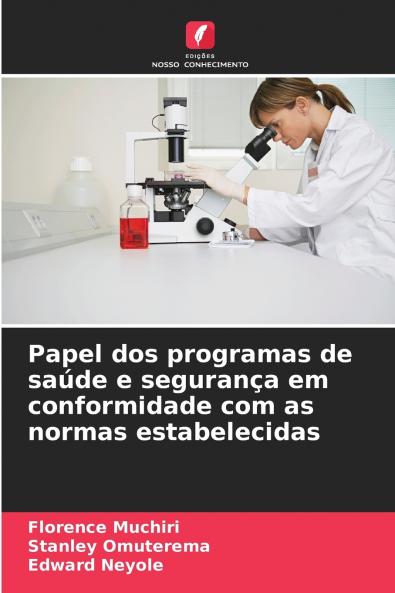 Papel dos programas de saúde e segurança em conformidade com as normas estabelecidas