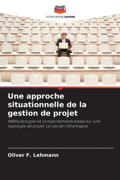 Une approche situationnelle de la gestion de projet