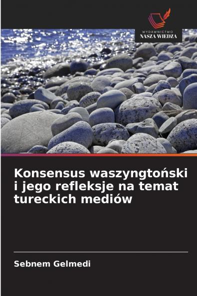 Konsensus waszyngtoński i jego refleksje na temat tureckich mediów