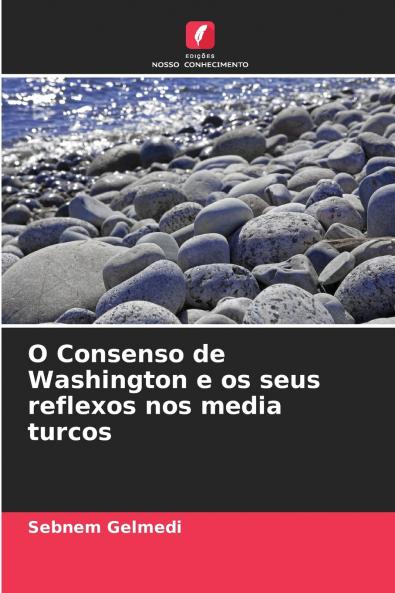 O Consenso de Washington e os seus reflexos nos media turcos