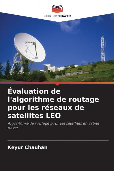 Évaluation de l'algorithme de routage pour les réseaux de satellites LEO