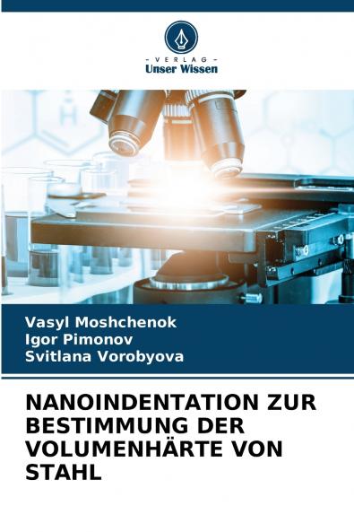 NANOINDENTATION ZUR BESTIMMUNG DER VOLUMENHÄRTE VON STAHL