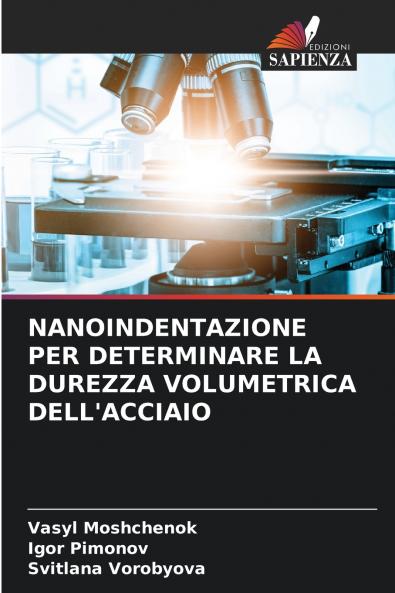 NANOINDENTAZIONE PER DETERMINARE LA DUREZZA VOLUMETRICA DELL'ACCIAIO