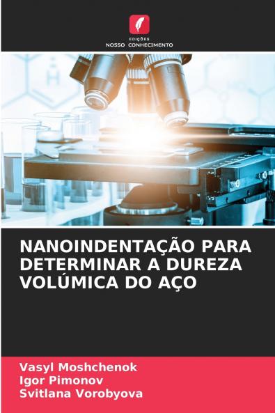 NANOINDENTAÇÃO PARA DETERMINAR A DUREZA VOLÚMICA DO AÇO