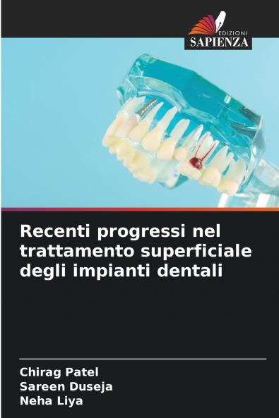 Recenti progressi nel trattamento superficiale degli impianti dentali