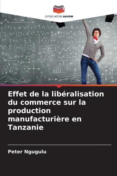Effet de la libéralisation du commerce sur la production manufacturière en Tanzanie