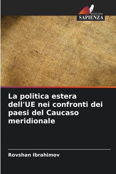 La politica estera dell'UE nei confronti dei paesi del Caucaso meridionale