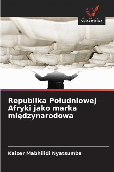Republika Południowej Afryki jako marka międzynarodowa