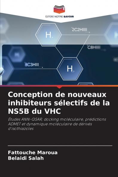 Conception de nouveaux inhibiteurs sélectifs de la NS5B du VHC