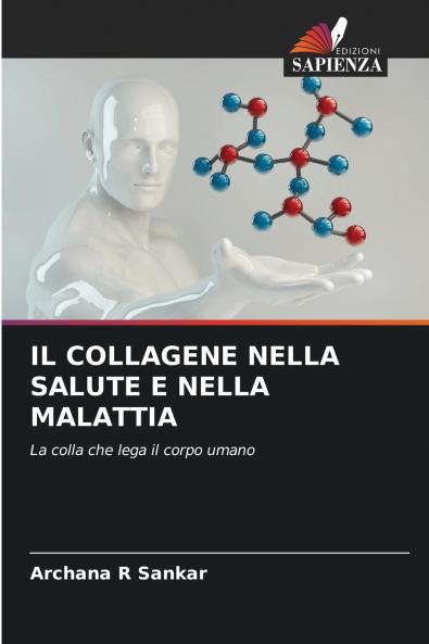 IL COLLAGENE NELLA SALUTE E NELLA MALATTIA