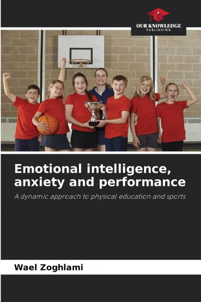 Emotional intelligence anxiety and performance