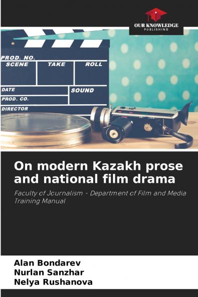 On modern Kazakh prose and national film drama