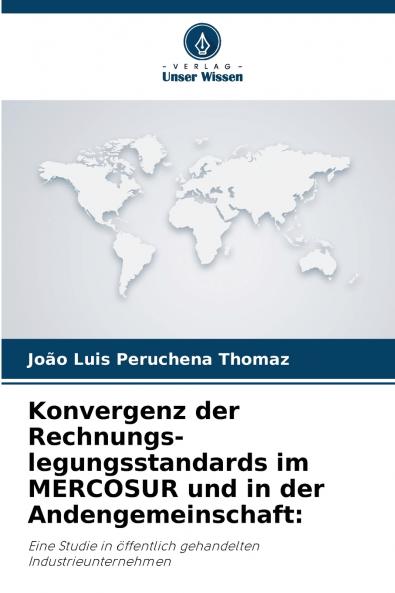 Konvergenz der Rechnungs-legungsstandards im MERCOSUR und in der Andengemeinschaft