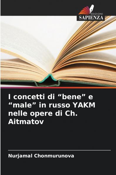 I concetti di bene e male in russo YAKM nelle opere di Ch. Aitmatov