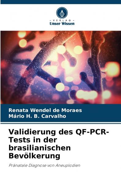 Validierung des QF-PCR-Tests in der brasilianischen Bevölkerung