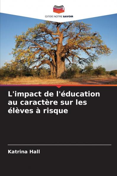 L'impact de l'éducation au caractère sur les élèves à risque