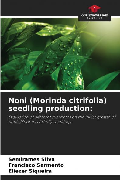 Noni (Morinda citrifolia) seedling production