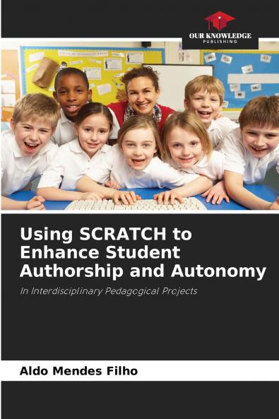 Using SCRATCH to Enhance Student Authorship and Autonomy