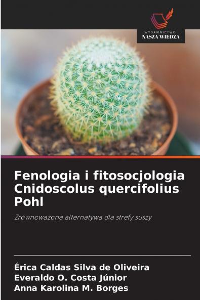 Fenologia i fitosocjologia Cnidoscolus quercifolius Pohl