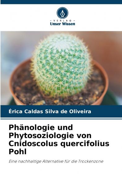 Phänologie und Phytosoziologie von Cnidoscolus quercifolius Pohl