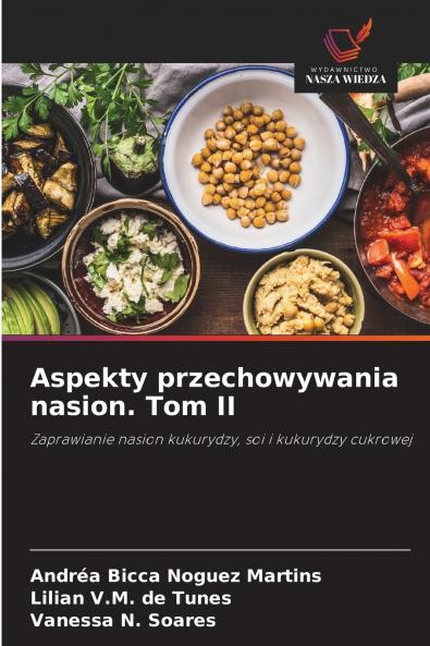 Aspekty przechowywania nasion. Tom II