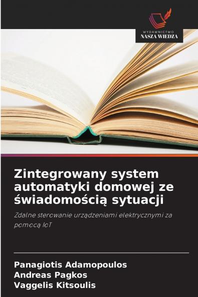 Zintegrowany system automatyki domowej ze świadomością sytuacji
