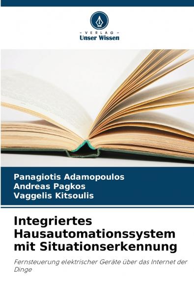 Integriertes Hausautomationssystem mit Situationserkennung
