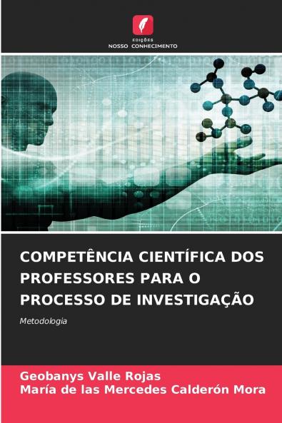 COMPETÊNCIA CIENTÍFICA DOS PROFESSORES PARA O PROCESSO DE INVESTIGAÇÃO