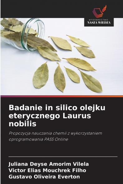Badanie in silico olejku eterycznego Laurus nobilis
