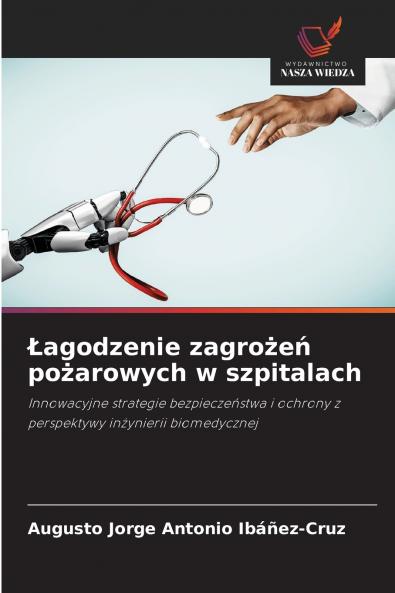 Łagodzenie zagrożeń pożarowych w szpitalach