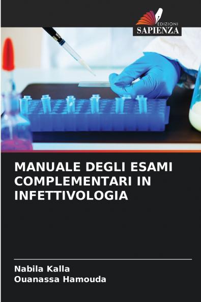 MANUALE DEGLI ESAMI COMPLEMENTARI IN INFETTIVOLOGIA
