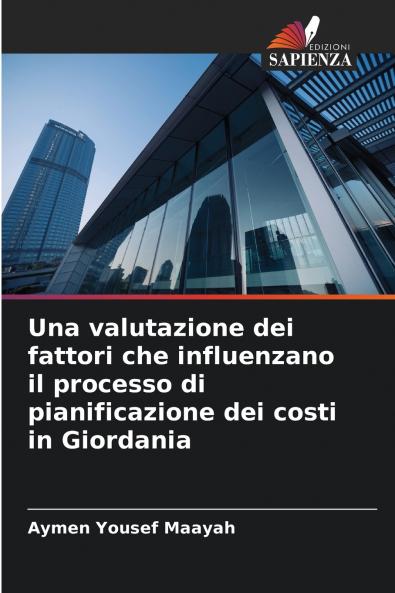Una valutazione dei fattori che influenzano il processo di pianificazione dei costi in Giordania