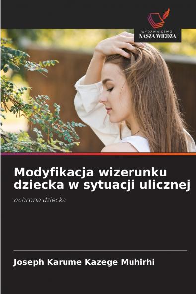 Modyfikacja wizerunku dziecka w sytuacji ulicznej