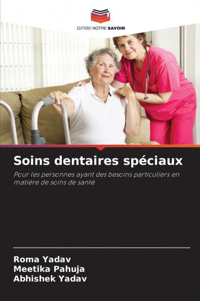 Soins dentaires spéciaux