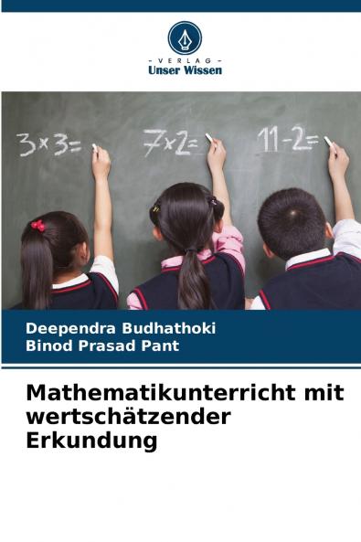 Mathematikunterricht mit wertschätzender Erkundung