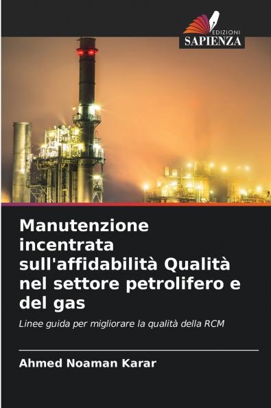 Manutenzione incentrata sull'affidabilità Qualità nel settore petrolifero e del gas