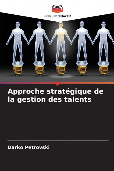 Approche stratégique de la gestion des talents
