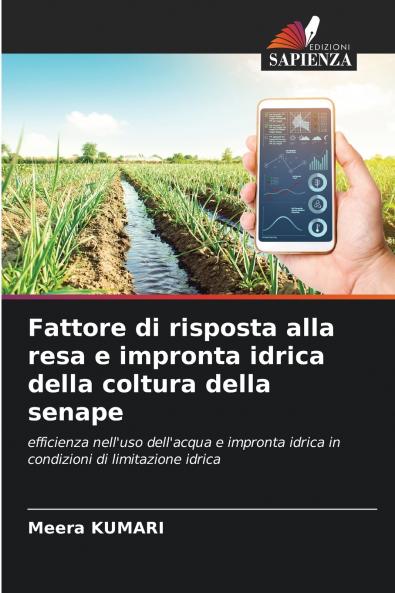 Fattore di risposta alla resa e impronta idrica della coltura della senape