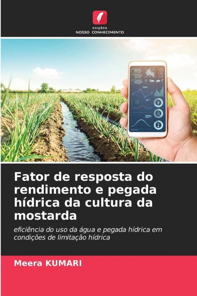 Fator de resposta do rendimento e pegada hídrica da cultura da mostarda