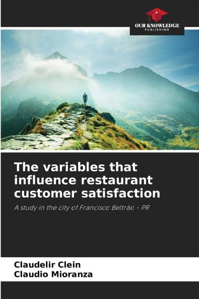 The variables that influence restaurant customer satisfaction