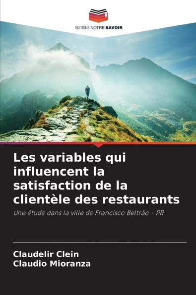 Les variables qui influencent la satisfaction de la clientèle des restaurants