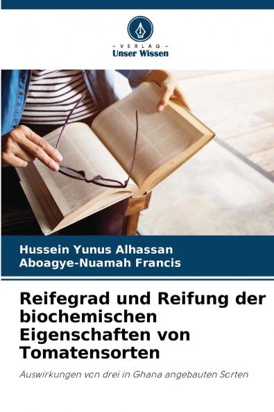 Reifegrad und Reifung der biochemischen Eigenschaften von Tomatensorten