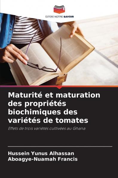 Maturité et maturation des propriétés biochimiques des variétés de tomates