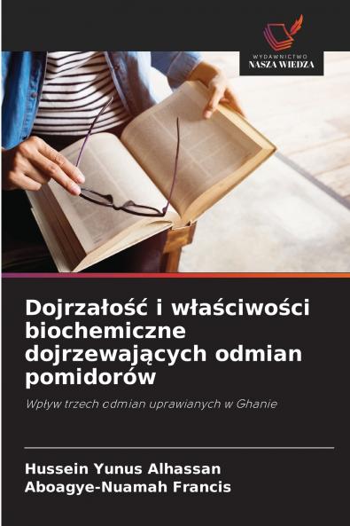Dojrzałość i właściwości biochemiczne dojrzewających odmian pomidorów