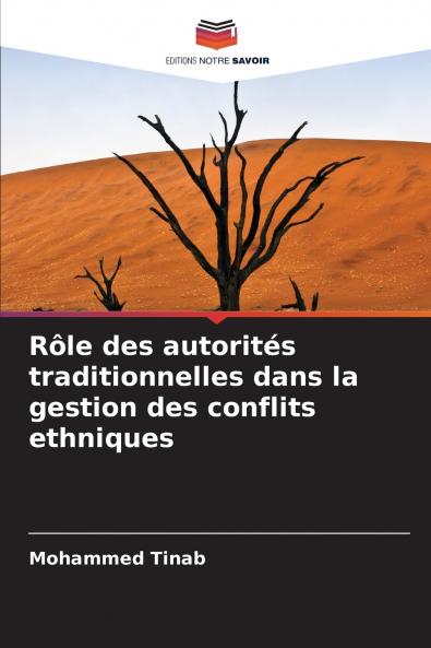 Rôle des autorités traditionnelles dans la gestion des conflits ethniques