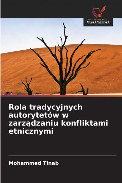 Rola tradycyjnych autorytetów w zarządzaniu konfliktami etnicznymi