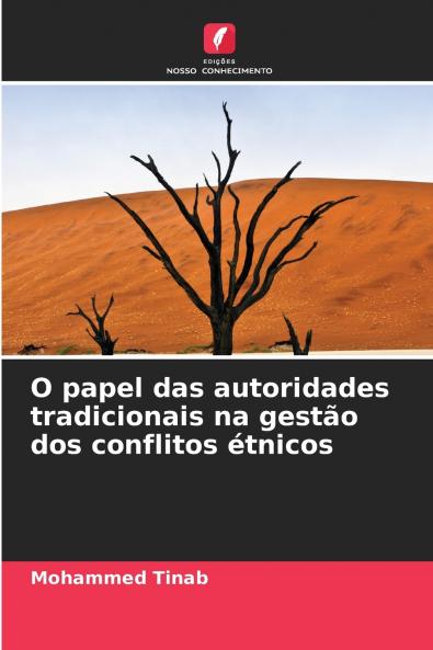 O papel das autoridades tradicionais na gestão dos conflitos étnicos