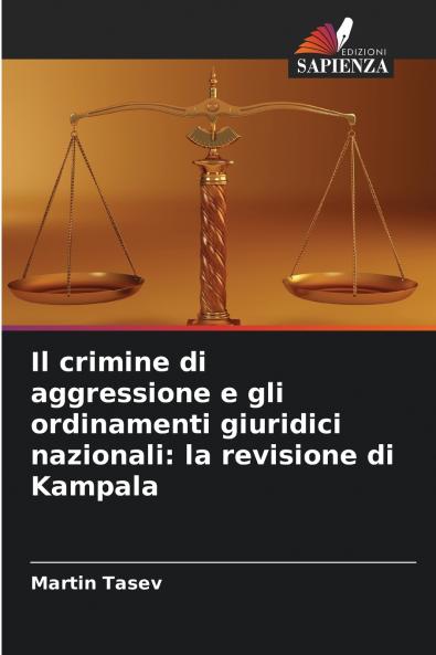 Il crimine di aggressione e gli ordinamenti giuridici nazionali