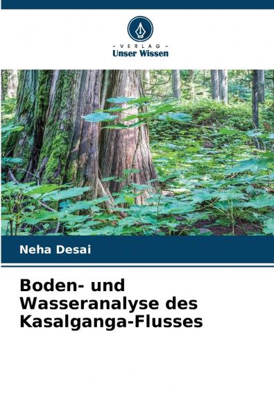 Boden- und Wasseranalyse des Kasalganga-Flusses