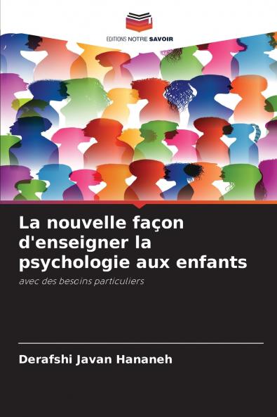 La nouvelle façon d'enseigner la psychologie aux enfants